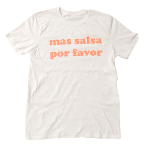 The Mas Salsa Por Favor Tee - Unisex